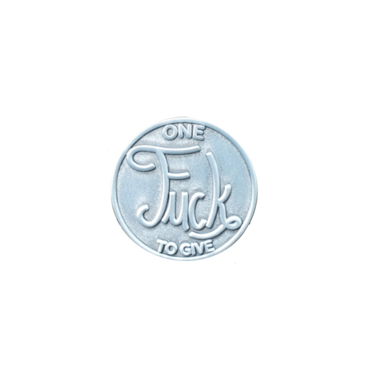 Antique Silver Coin! "One Fuck to Give"