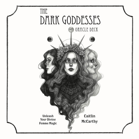 The Dark Goddesses Oracle Deck