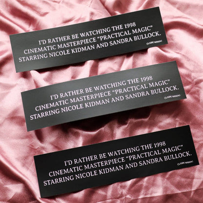 Practical Magic Bumper Sticker