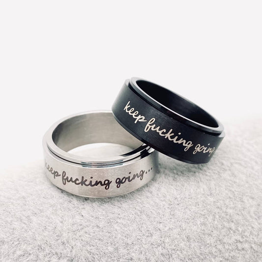 "Keep Fucking Going" Rotatable Stainless Steel Fidget Ring