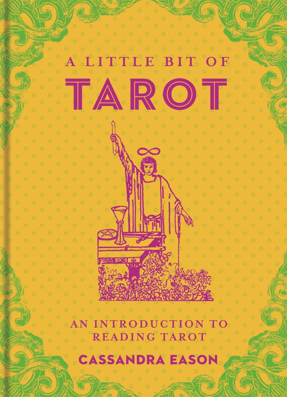 A Little Bit of Tarot by Cassandra Eason